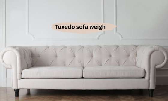 Tuxedo sofa weigh