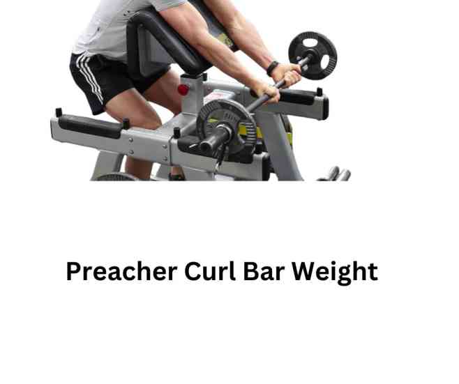 Preacher Curl Bar Weight