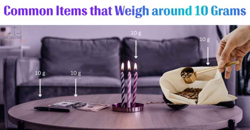 Common things that weigh around 10 grams